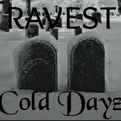 Cold Dayz -Travesty (Master).mp3
