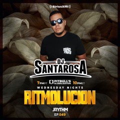 @JRYTHM - #RITMOLUCION EP. 049: SANTAROSA