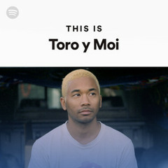 This Is Toro y Moi