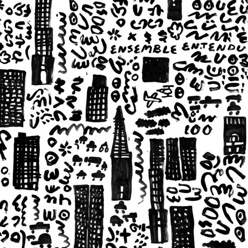 Ensemble Entendu – Music For The Densely Populated, Vol. 2