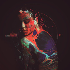 Kit Curse & Akinsa - Broken Dreams