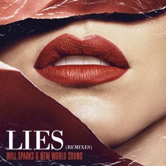 Will Sparks, New World Sound - Lies (Luca Testa Remix)