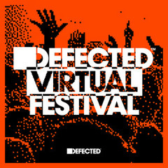 Defected Virtual Festival