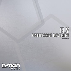 DMAXD326 : ELV - Progressive Movement (Original Mix)