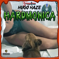 Hugo Haze - Hard Monica