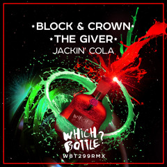 Block & Crown, The Giver - Jackin' Cola (Radio Edit) #11 Beatport Top 100 Funky/Groove/Jackin House