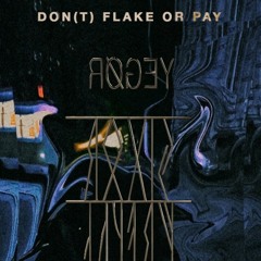 DJ Bishop & Yegør Frakun - Don(t) Flake Or Pay