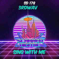 SD178 : 3rdWav - Sing With Me. Release 27/5/2020