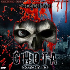 Chota X Gotcha-23 mp3.mp3