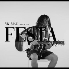 VK Mac - FESTA 🎉 (Prod. Moyz | Videoclipe Oficial