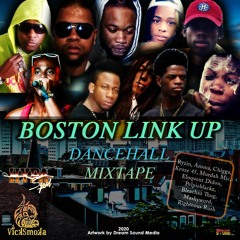 Boston Link up (Dancehall Mixtape) Vicksmoka