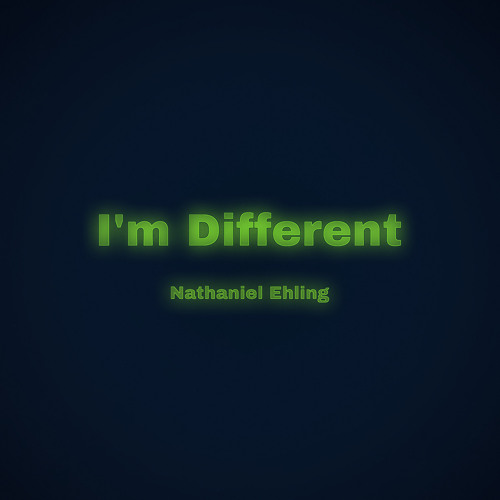 I’m different