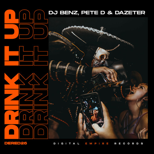 DJ Benz, Pete D, Dazeter - Drink It Up (Original Mix) [Out Now]