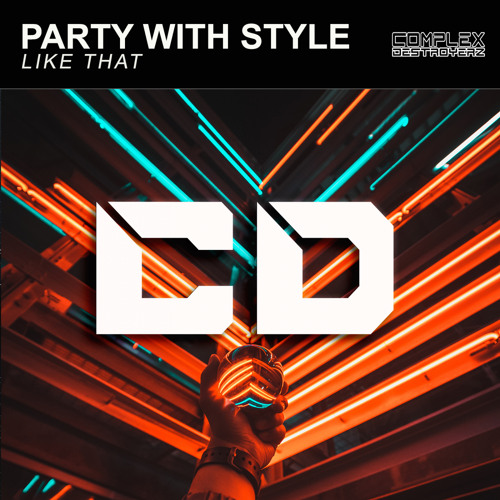 Party With Style - Like That (Original Mix) [Out Now]