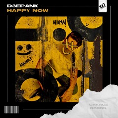 D3EPANK - Happy Now ( Extended Mix )