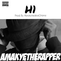 Amakyetherapper - H1 prod. by AbrokyireabaGhana.mp3