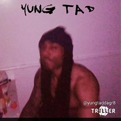 Yung Tad - Kant trust no body