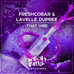 Freshcobar & Lavelle Dupree - That Vibe (Radio Edit)