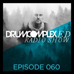 Drumcomplexed Radio Show 060 | Drumcomplex
