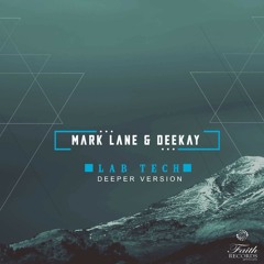 Mark Lane feat DeeKay- Lab Tech (Deeper Version)