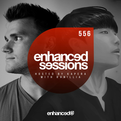 Enhanced Sessions 556 w/ Kanallia - Hosted by Kapera