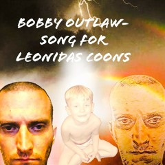 Bobby Outlaw- Song For Leonidas (my son)