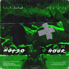 Nutso Hour ( ft Tigero & Leon Yago ) ( Produced by 3rd kng ) UNMIXED