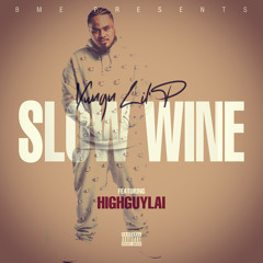Yungn Lil'P - Slow Wine ft HighGuyLai