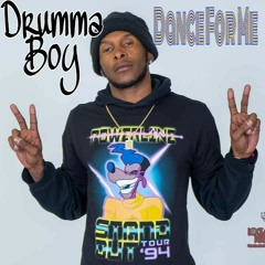 Drumma Boy- Dance For Me