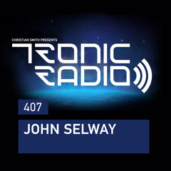 Tronic Podcast 407 with John Selway (Electro Set)