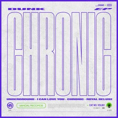 Dunk - Chronic (Original Mix)