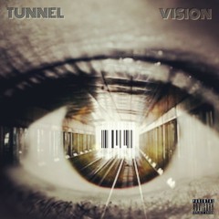 Tunnel Vision