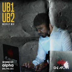 DJ Aran Presents The UB1UB2 Mix