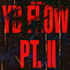 YB Flow Pt. 2