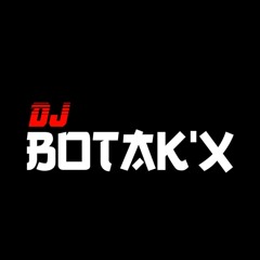Vol.10 [Kita Udahan Aja Ya Kamu Terlalu Bangsat Buat Aku]•DJ BOTAK'X