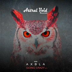 Axbla - Stop In My Mind (Original Mix)