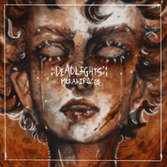 ::DEADLIGHTS::