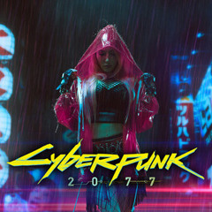 Cyberpunk 2077 Vibes