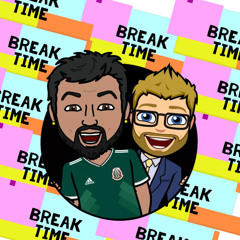 Break Time Episode 2 (made with Spreaker) (made with Spreaker)