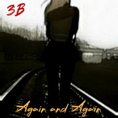 3B - Again and again