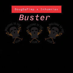 DougDaPimp-Buster (ft In$omniax)