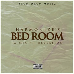 Bedroom G-Mix -Revlation X Harmonize