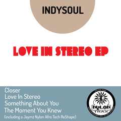NT097 : IndySoul - The Moment You Knew (Jaymz Nylon Afro Tech ReShape)