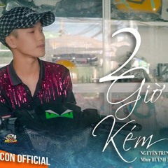 2h Kém (Lofi buồn cho anh thợ sửa xe ) - Cọp Con