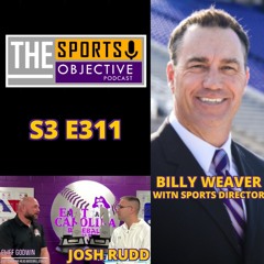 Josh Rudd & Billy Weaver of WITN Sports (S3 E311)