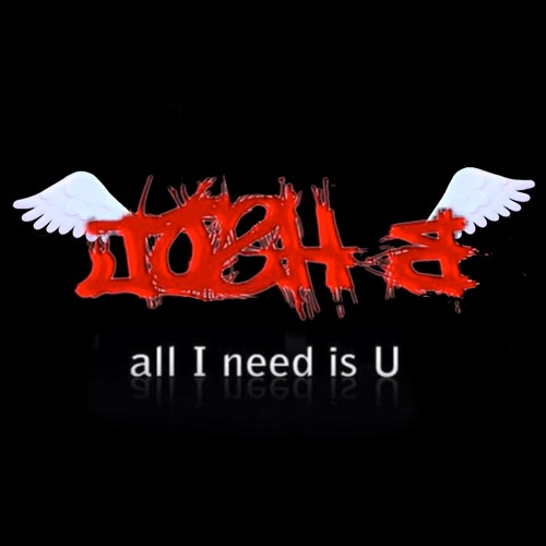 Josh B - All i need is U