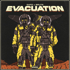 Gapz x Brute - Evacuation