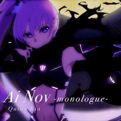 Ai Nov -monologue-