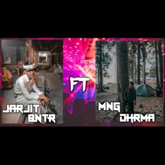 VOL.2 DUO SADBOY LAGI GALAO!DJ JARJIT BNTR FT DJ MNG DHRMA [HTM•DJ]