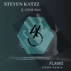 Steven Katzz - Flaws (KRWR Remix)